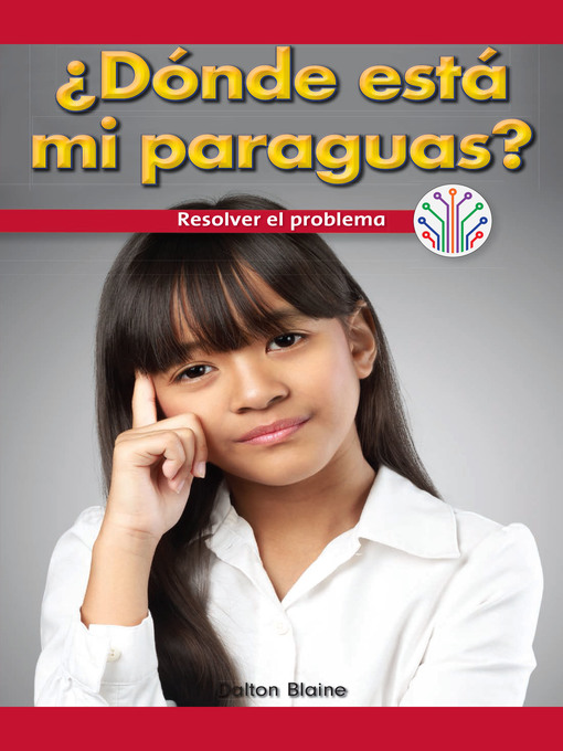 Title details for ¿Dónde está mi paraguas?: Resolver el problema (Where Is My Umbrella?: Fixing a Problem) by Dalton Blaine - Available